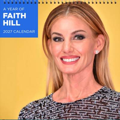 Faith Hill 2027 Wall Calendar
