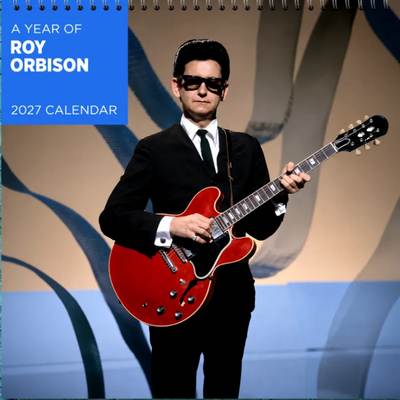 Roy Orbison 2027 Wall Calendar