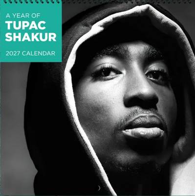 Tupac Shakur 2027 Wall Calendar