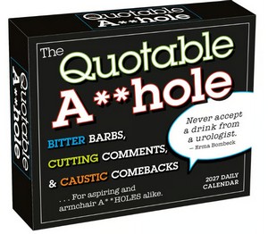 Quotable A**hole 2027 Desk Calendar