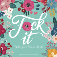 F*ck It Floral 2027 Wall Calendar
