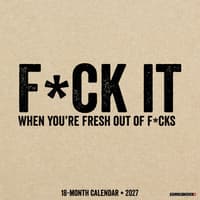 F*ck It 2027 Wall Calendar