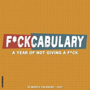 F*ckabulary 2027 Wall Calendar