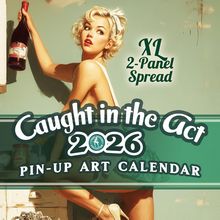 Caught in the Act Pin Ups 2026 Calendar