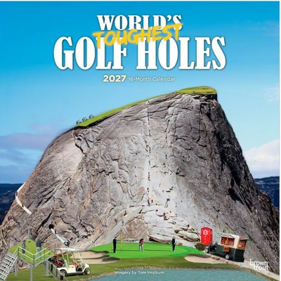 World's Toughest Golf Holes 2027 Wall Calendar